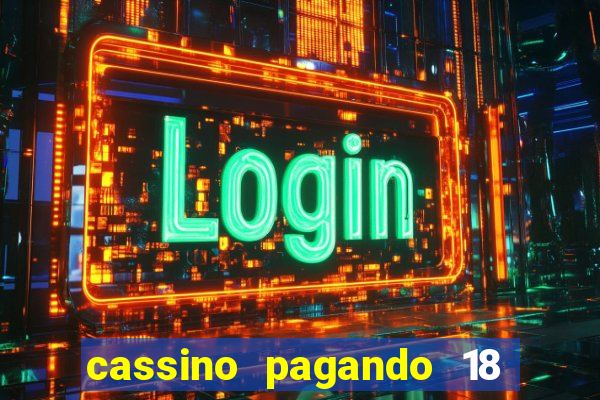 cassino pagando 18 reais no cadastro